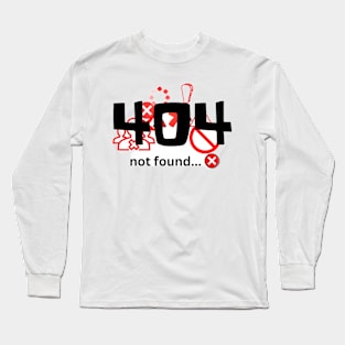 404 error tshirt Long Sleeve T-Shirt